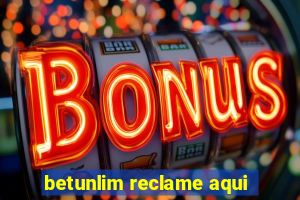 betunlim reclame aqui